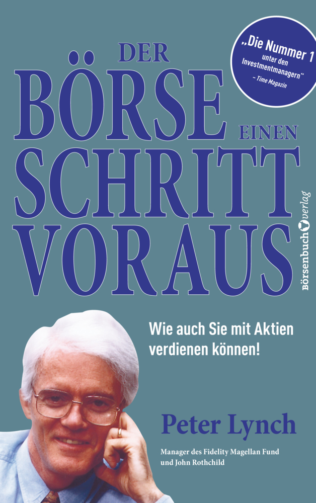 Peter Lynch: Der Börse einen Schritt voraus - Taschenbuch