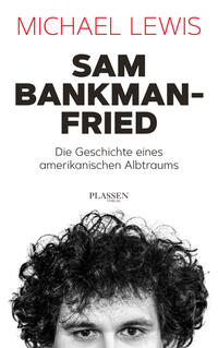 Buchcover mit dem Titel 'Sam Bankman-Fried' von Michael Lewis. Schwarz-weißes Porträt eines Mannes mit lockigem Haar.