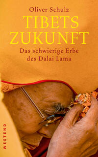 Oliver Schulz: Tibets Zukunft - Taschenbuch