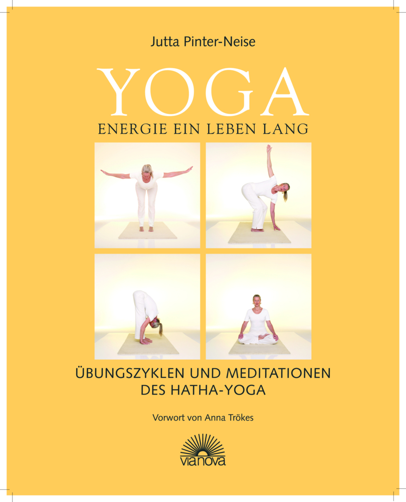 Jutta Pinter-Neise: Yoga Energie ein Leben lang - gebunden