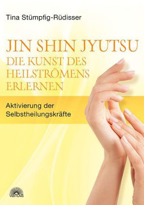 Tina Stümpfig: Jin Shin Jyutsu - Die Kunst des Heilströmens erlernen - Taschenbuch