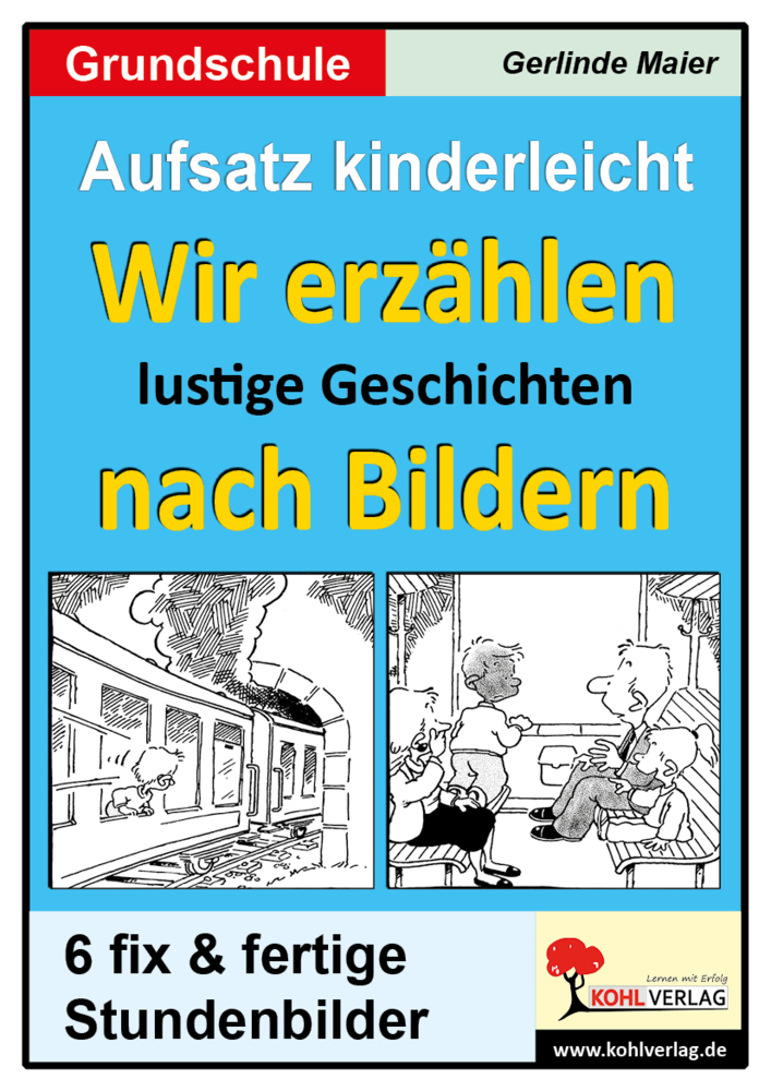 Gerlinde Maier: Wir erzählen lustige Geschichten nach Bildern - Taschenbuch