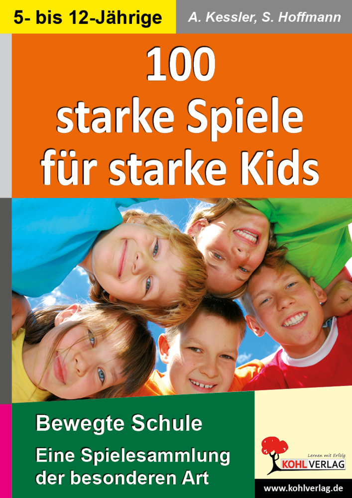 Susanne Hoffmann: 100 Starke Spiele für starke Kids - Taschenbuch