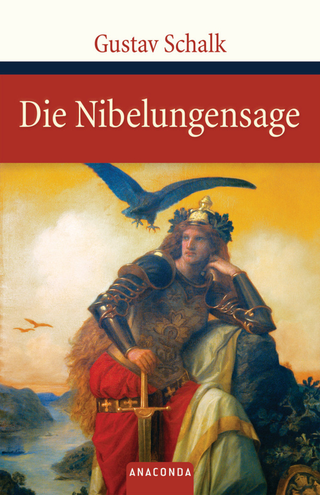 Gustav Schalk: Die Nibelungensage - gebunden