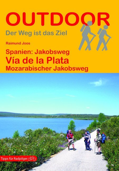 Raimund Joos: Spanien: Jakobsweg Via de la Plata - Taschenbuch