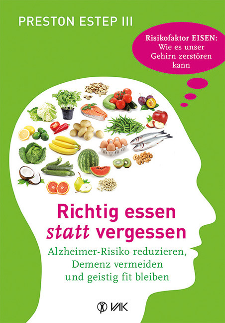 Preston Estep: Richtig essen statt vergessen - Taschenbuch