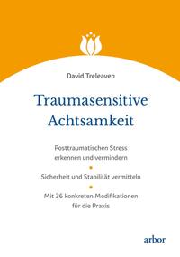 David Treleaven: Traumasensitive Achtsamkeit - Taschenbuch