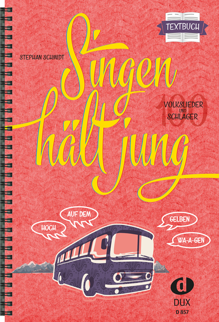 Singen hält jung, Textbuch