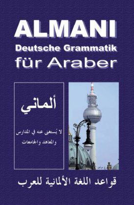 Khaled Al-Rawaschdeh: Almani - Deutsche Grammatik für Araber - Taschenbuch