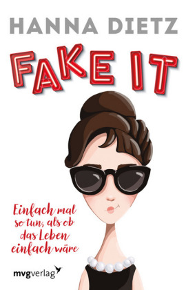 Hanna Dietz: Fake it - Taschenbuch