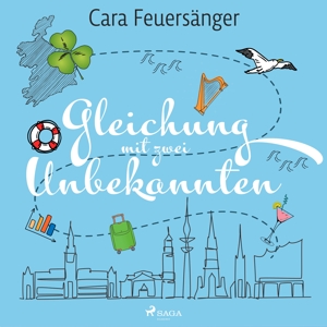 Cara Feuersänger: Gleichung mit zwei Unbekannten, 1 Audio-CD, MP3 - cd