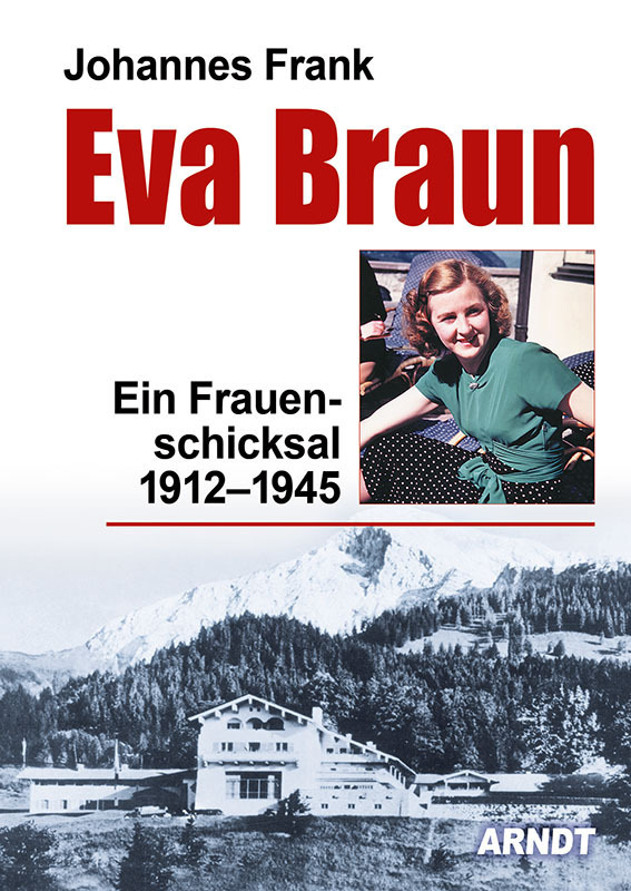 Johannes Frank: Eva Braun - gebunden