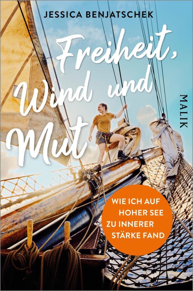 Jessica Benjatschek: Freiheit, Wind und Mut - Taschenbuch