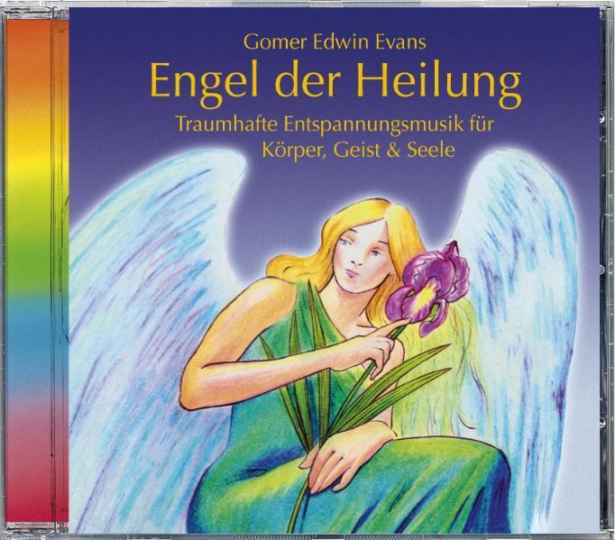 Gomer Edwin Evans: Engel der Heilung, 1 Audio-CD - CD