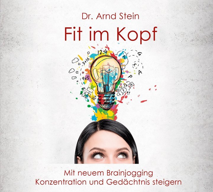 Arnd Stein: Fit im Kopf, 1 Audio-CD - CD