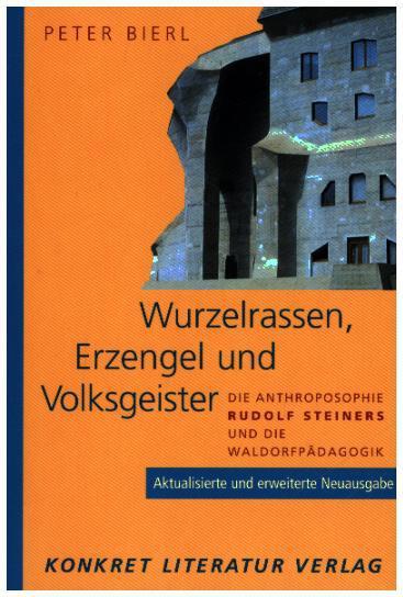 Peter Bierl: Wurzelrassen, Erzengel und Volksgeister - Taschenbuch