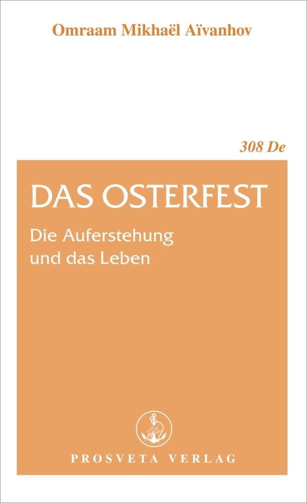 Omraam Mikhaël Aïvanhov: Das Osterfest - Taschenbuch
