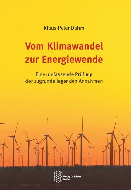 Klaus-Peter Dahm: Vom Klimawandel zur Energiewende - Taschenbuch