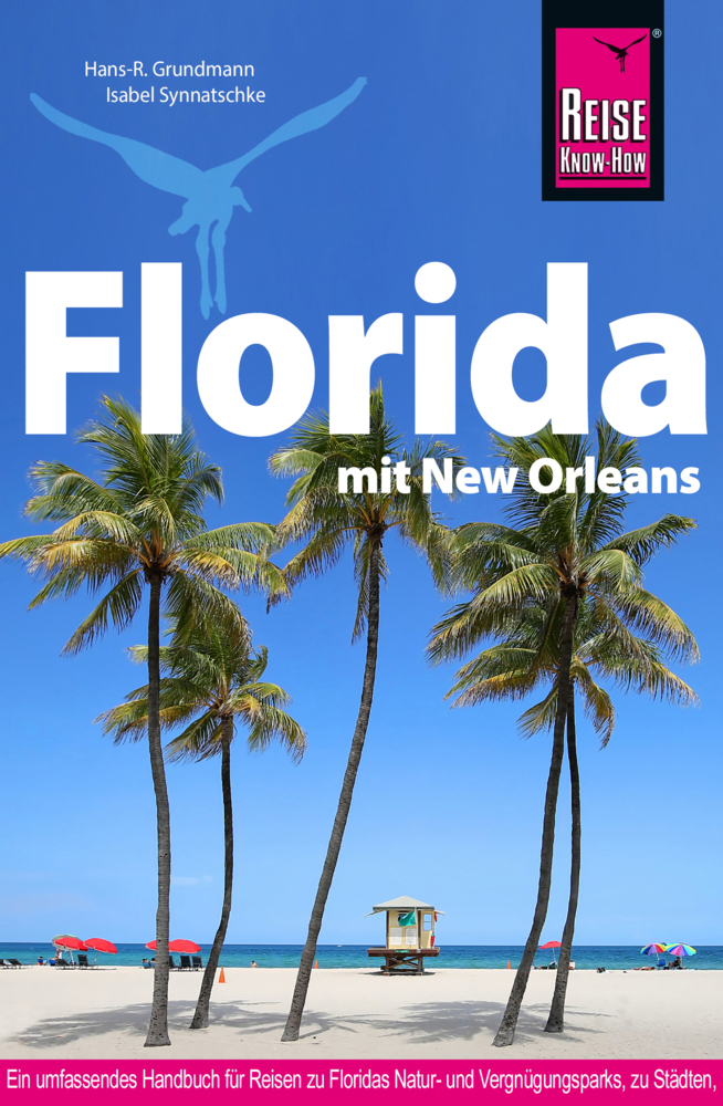 Isabel Synnatschke: Reise Know-How Reiseführer Florida mit New Orleans - Taschenbuch