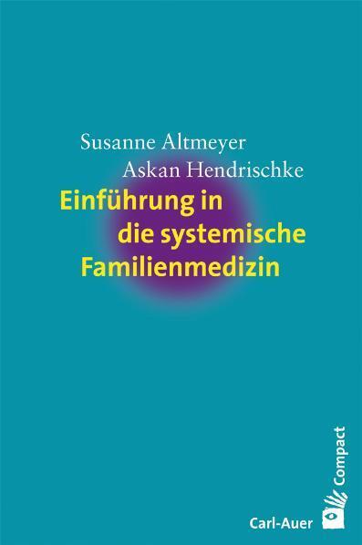 Susanne Altmeyer - Einführung in die systemische Familienmedizin » Buch