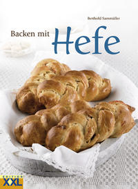 Berthold Sammüller: Backen mit Hefe - gebunden
