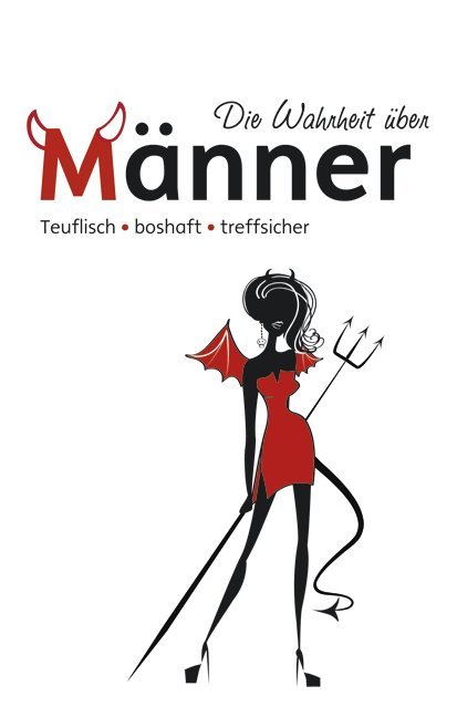 Die Wahrheit über Männer - gebunden