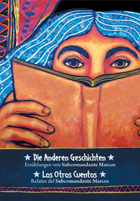 Subcommandante Marcos: Die anderen Geschichten, m. Audio-CD. Los Otros Guentos