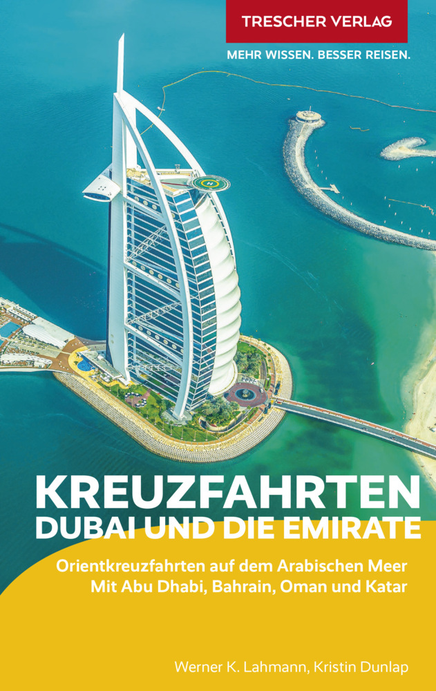 Kristin Dunlap: TRESCHER Reiseführer Kreuzfahrten Dubai und die Emirate - Taschenbuch