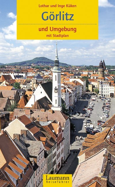 Lothar Küken: Görlitz und Umgebung - Taschenbuch