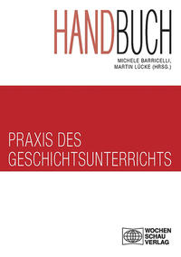 Handbuch Praxis des Geschichtsunterrichts 2 Bde - Taschenbuch