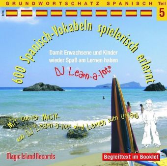 600 Spanisch Vokabeln spielerisch erlernt, Audio-CD. Tl.5 - CD