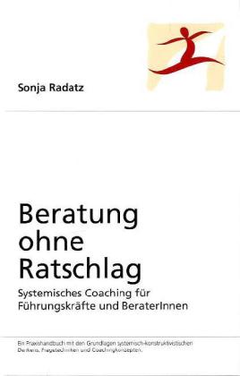 Sonja Radatz: Beratung ohne Ratschlag - gebunden