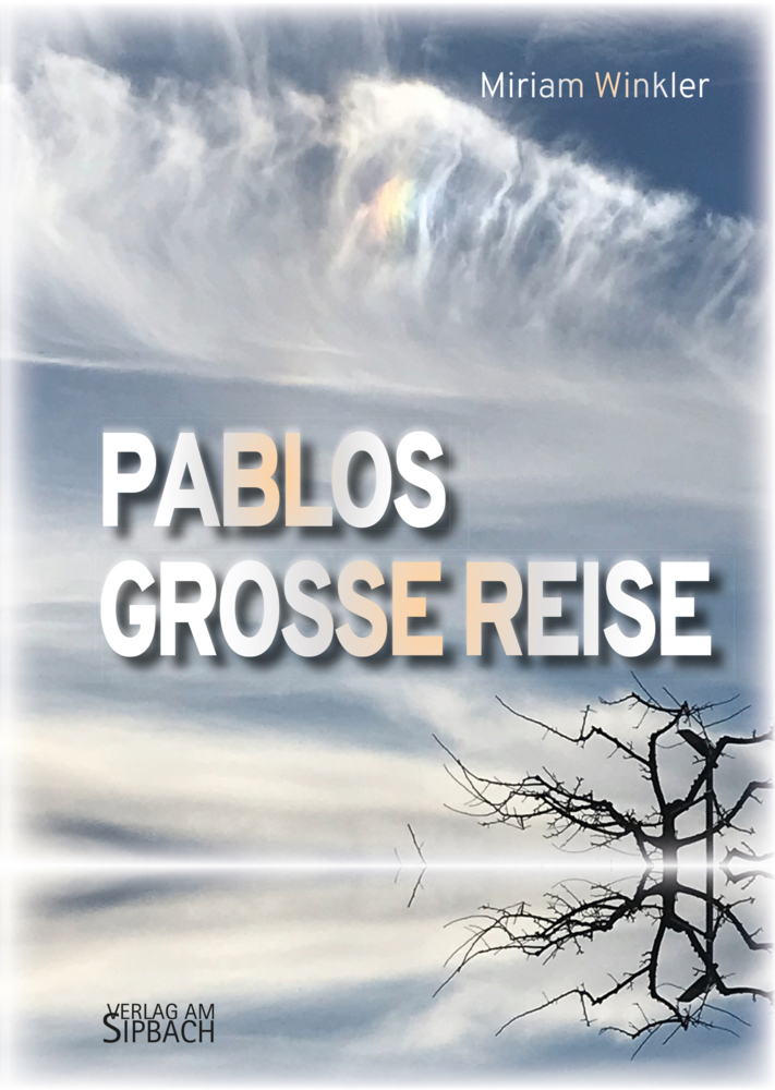 Miriam Winkler: PABLOS GROSSE REISE - Taschenbuch