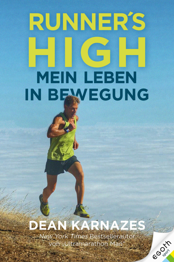 Dean Karnazes: Mein Leben in Bewegung - gebunden