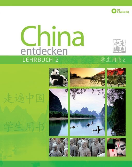 Jie Zhang: China entdecken - Lehrbuch 2, m. 2 Audio-CD