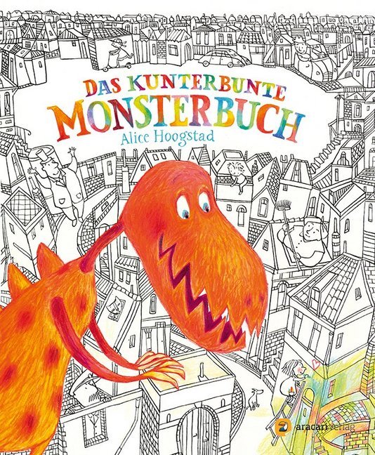 Alice Hoogstad: Das kunterbunte Monsterbuch - gebunden