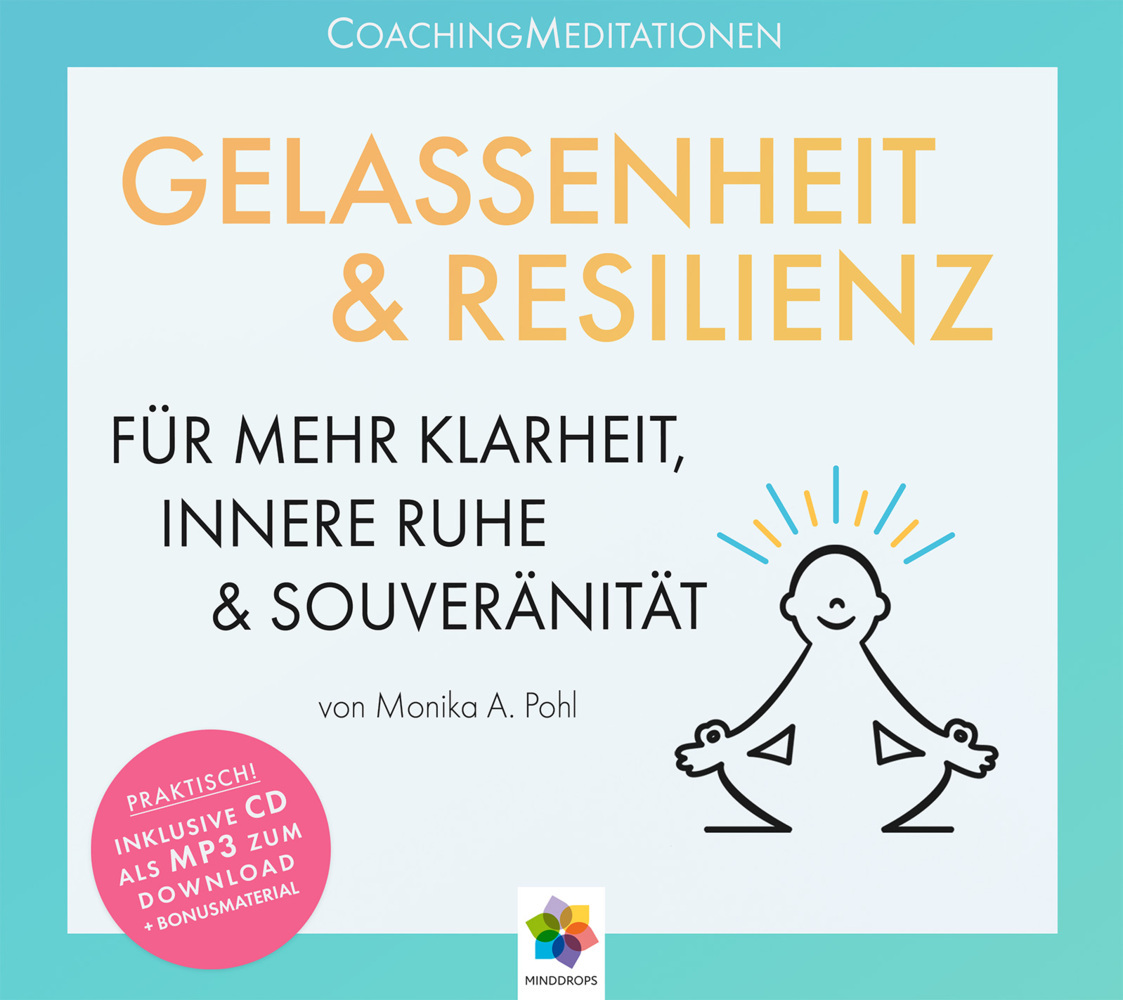 Monika Alicja Pohl: GELASSENHEIT & RESILIENZ, 2 Audio-CD - CD