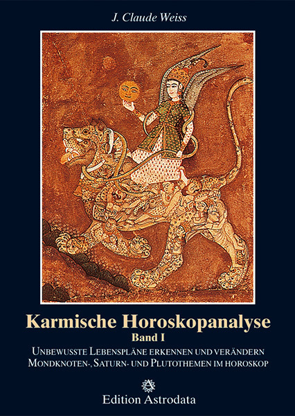 Jean Cl. Weiss: Unbewusste Lebenspläne erkennen und verändern. Mondknoten-, Saturn- und Plutothemen im Horoskop - gebunden