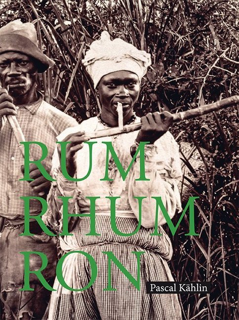 Sina Bühler: Rum - Rhum - Ron - gebunden