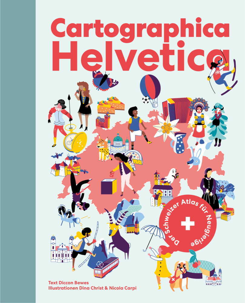 Diccon Bewes: Cartographica Helvetica - gebunden