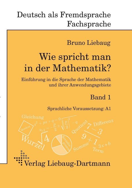 Bruno Liebaug: Wie spricht man in der Mathematik?. Bd.1 - Taschenbuch