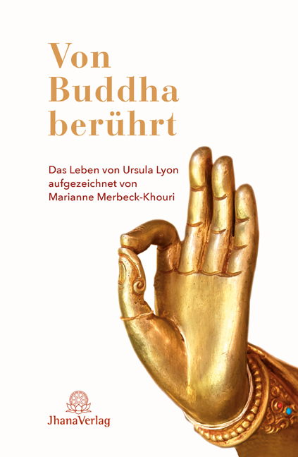 Marianne Merbeck-Khouri: Von Buddha berührt - Taschenbuch