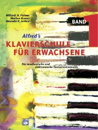 Amanda V. Lethco: Alfred´s Klavierschule für Erwachsene, m. 1 Audio-CD. Bd.1