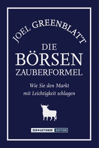 Buchcover mit blauem Hintergrund. Titel ist Die Boersen Zauberformel von Joel Greenblatt.