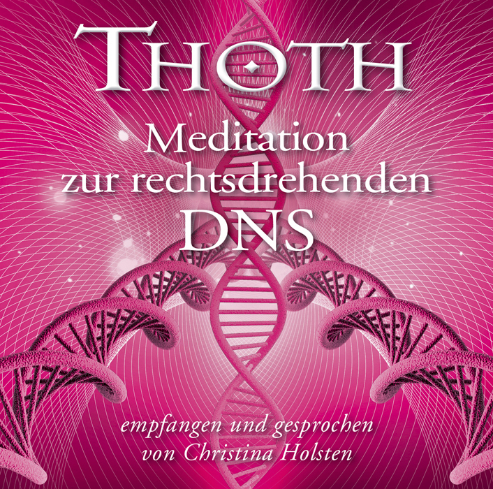 Christina Holsten: Thoth - Meditation zur rechtsdrehenden DNA, 1 Audio-CD - CD