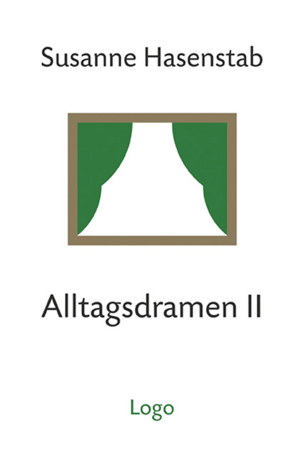 Susanne Hasenstab: Alltagsdramen II - gebunden