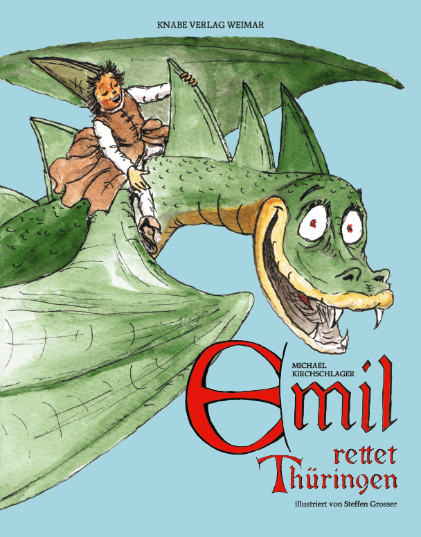 Michael Kirchschlager: Emil rettet Thüringen - gebunden