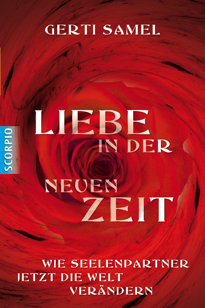 Gerti Samel: Liebe in der neuen Zeit - gebunden