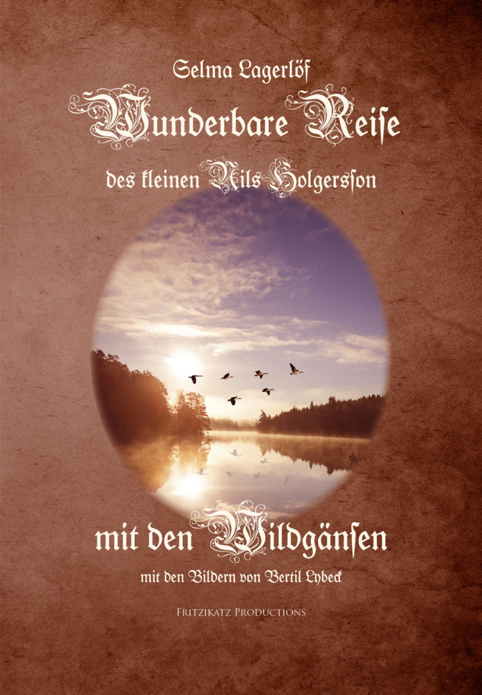 Selma Lagerlöf: Wunderbare Reise des kleinen Nils Holgersson mit den Wildgänsen - gebunden