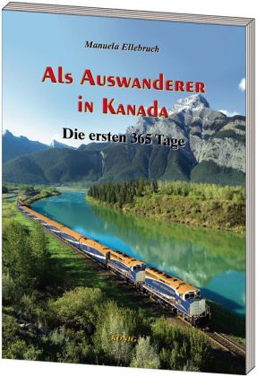 Manuela Ellebruch: Als Auswanderer in Kanada - Taschenbuch